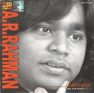 A.R. Rahman - Indruvarai Vol 2 (2005) (A.R. Rahman)